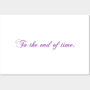 To the end of time Posters and Art